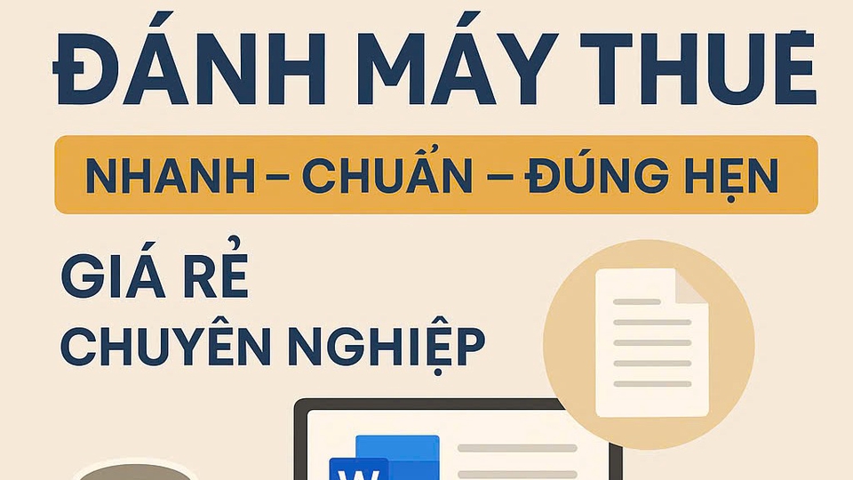 Em nhận:
- Đánh máy từ ảnh, PDF, chữ viết tay sang Word.
- Sửa lỗi chính tả và định dạng nếu cần...