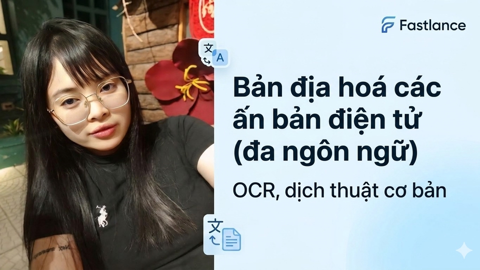 Kinh nghiệm 3 năm ngành bản địa hóa, thành thạo MS, Adobe suite. Kỹ năng tự QA và đảm bảo guideline.