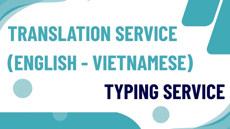 Tôi nhận dịch thuật Anh – Việt và đánh máy nhanh, chính xác, đúng hẹn, giá hợp lý.