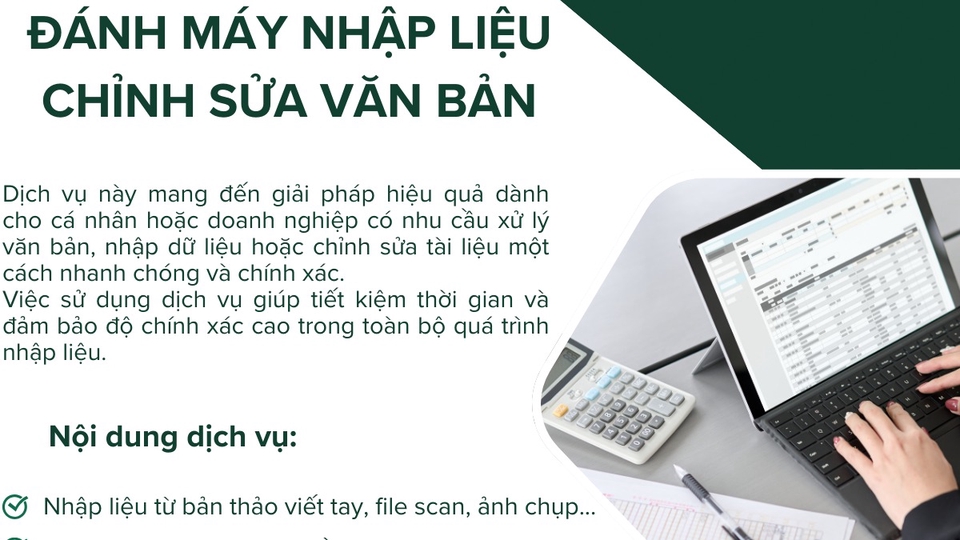 Nhập liệu từ bản viết tay, file scan, ảnh chụp
Đánh máy báo cáo, luận văn, tài liệu học tập