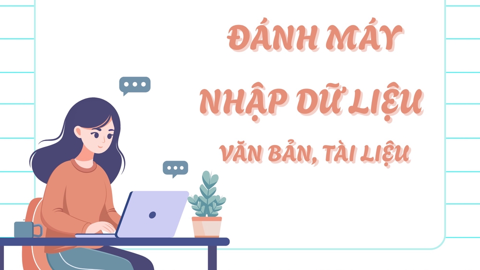 Đánh máy
Nhập dữ liệu
