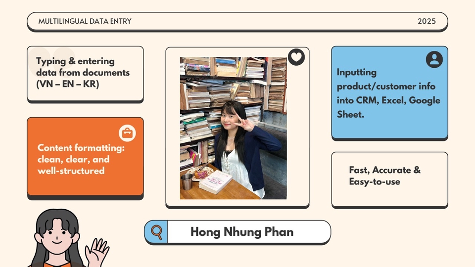 Đánh máy, nhập dữ liệu từ văn bản, tài liệu
tiếng Việt - Anh - Hàn.
Chuẩn hóa nội dung