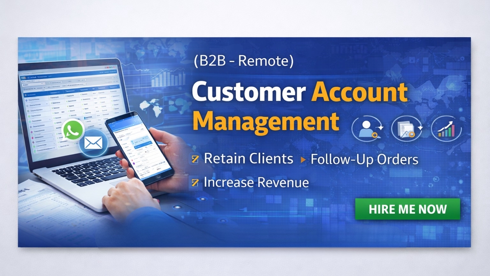 B2B customer account management to retain clients and increase repeat orders.