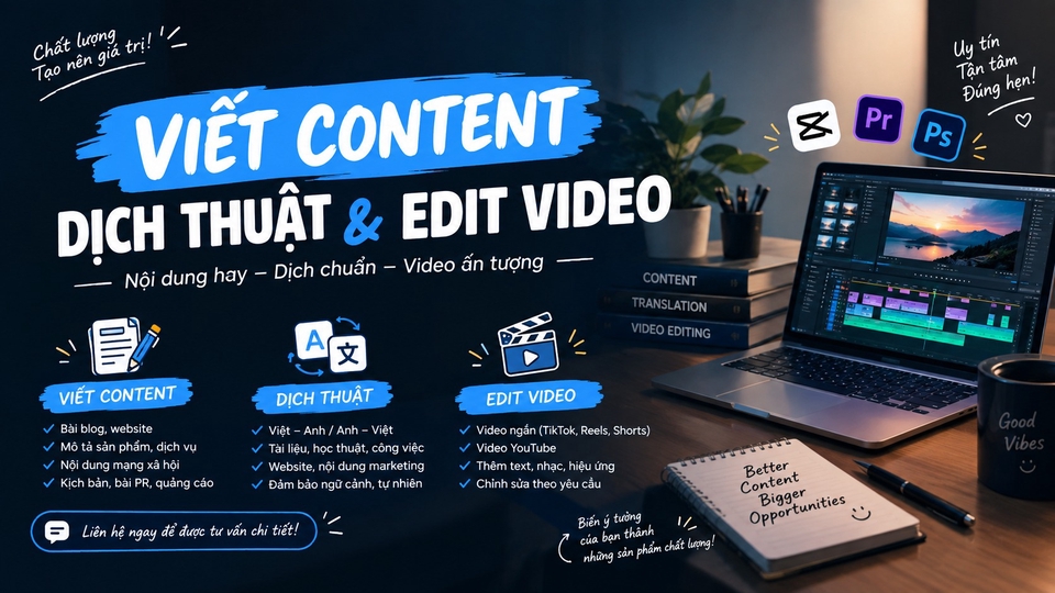 Viết Content, dịch Việt–Anh/Anh–Việt và edit video sáng tạo, chuyên nghiệp.
