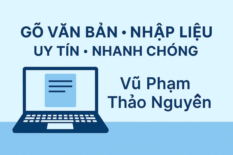 Đánh máy và nhập liệu - Nhận gõ văn bản, nhập liệu nhanh và uy tín. - 2