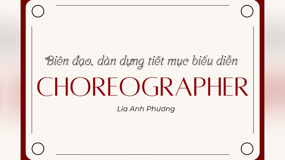 Dịch vụ Tổ chức sự kiện - Thuê freelancer Tổ chức sự kiện - Biên đạo dàn dựng tiết mục biểu diễn