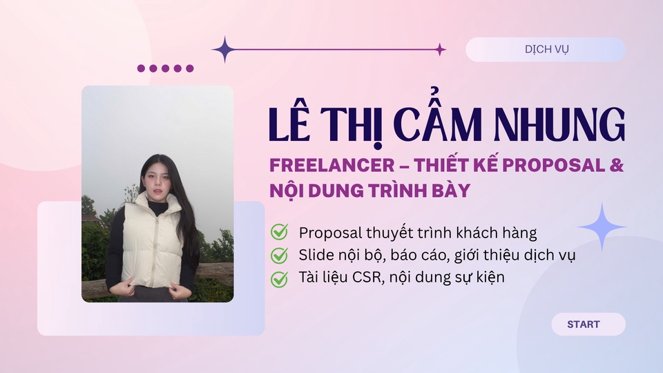 Proposal thuyết trình 
Slide nội bộ, báo cáo, giới thiệu dịch vụ
Tài liệu CSR, nội dung sự kiện