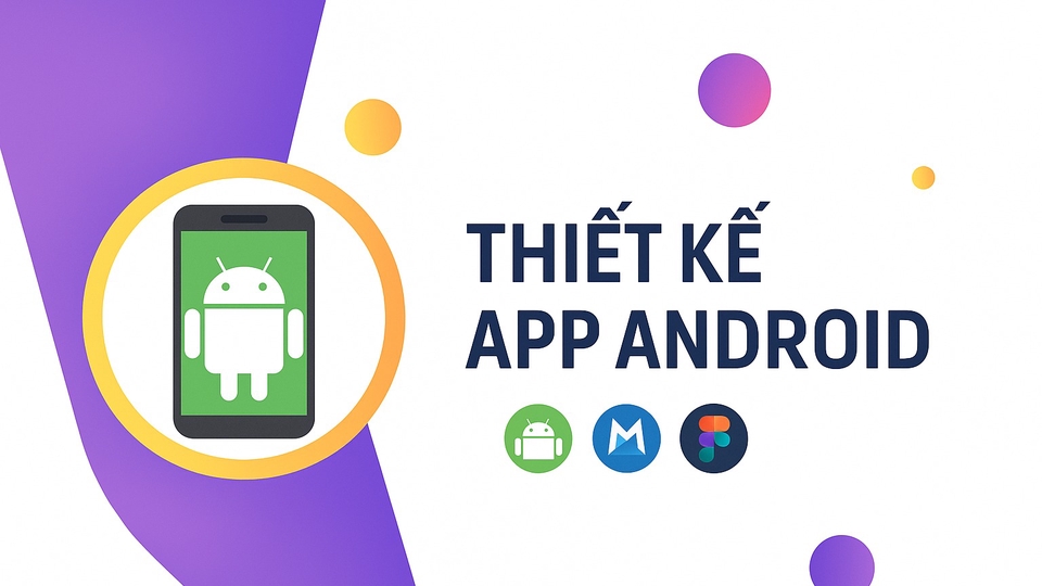 Việc làm ứng dụng di động freelance - thiếp kế app android theo yêu cầu