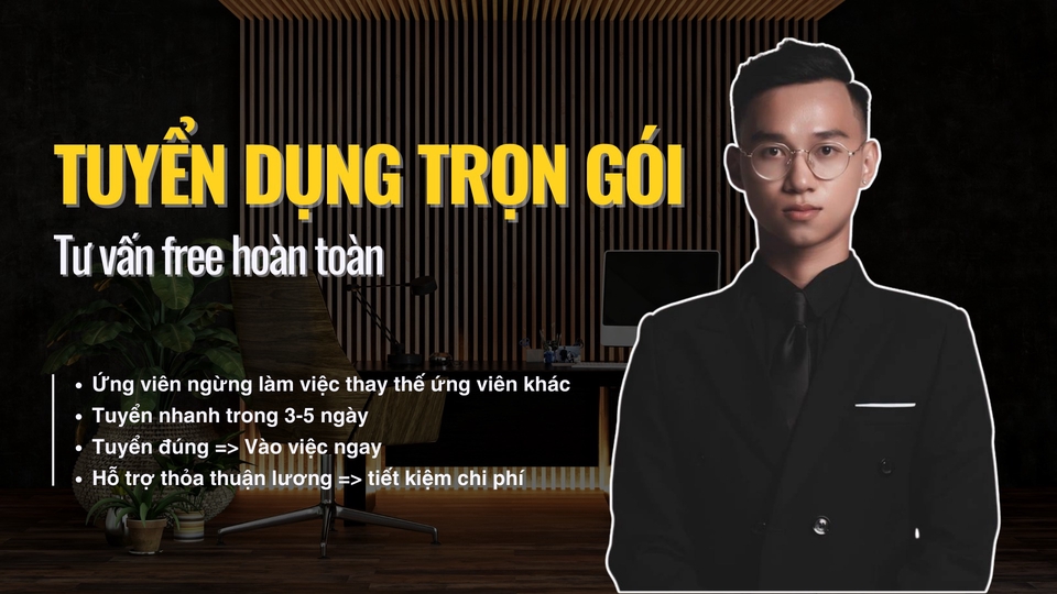 Tư vấn kinh doanh - Tuyển dụng trọn gói chi phí hợp lý (Tư vấn không mất phí)