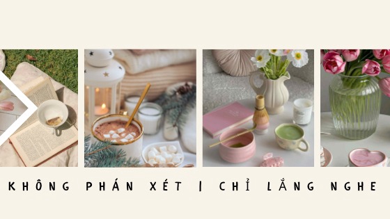 KHÔNG PHÁN XÉT | CHỈ LẮNG NGHE